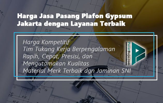 Jasa Pasang Plafon Gypsum Jakarta