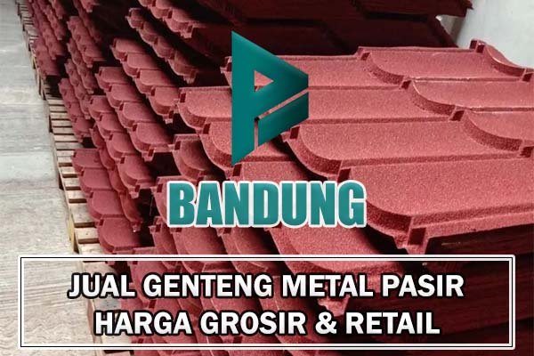 Harga Genteng Metal Pasir Bandung Juni Jual Harga Murah